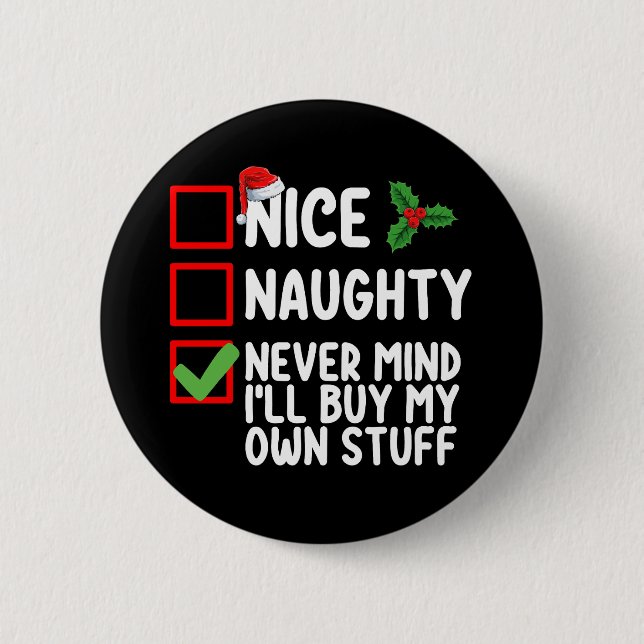 Badge Rond 5 Cm Naughty Never Mind (Devant)