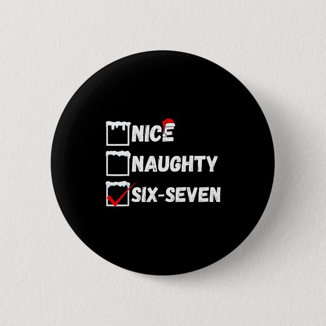 Badge Rond 5 Cm Naughty Nice 67 Christmas Checklist Fun Six Seven  (Devant)