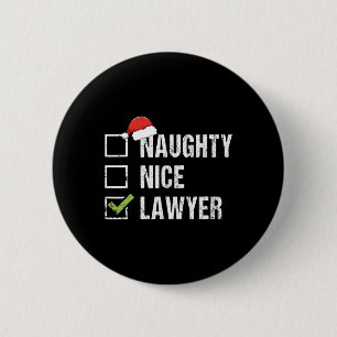 Badge Rond 5 Cm Naughty Nice Avocat Santa Hat Law Cadeau de Noël