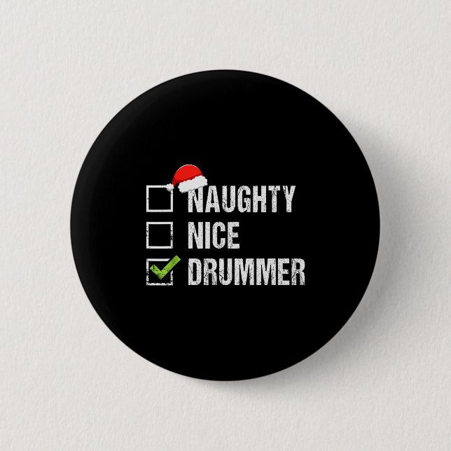 Badge Rond 5 Cm Naughty Nice Drummer Shirt Drumming Santa Hat Chri (Devant)