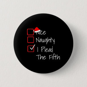 Badge Rond 5 Cm Naughty Nice J'Ai Mené La Cinquième Fantaisie Noir