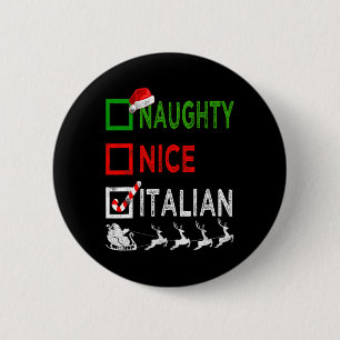 Badge Rond 5 Cm Naughty Nice Pyjamas de Noël italien Funny Père No