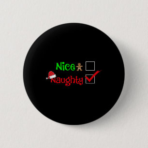Badge Rond 5 Cm Naughty Ou Jolie Famille Correspondant Noël Pour L