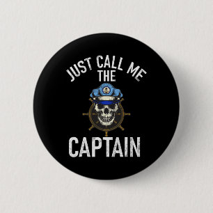 Badge Rond 5 Cm Naviguer, Appelez-Moi Simplement Le Capitaine