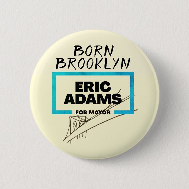 Badge Rond 5 Cm Né à Brooklyn : Eric Adams pour Mayor Button (Devant)