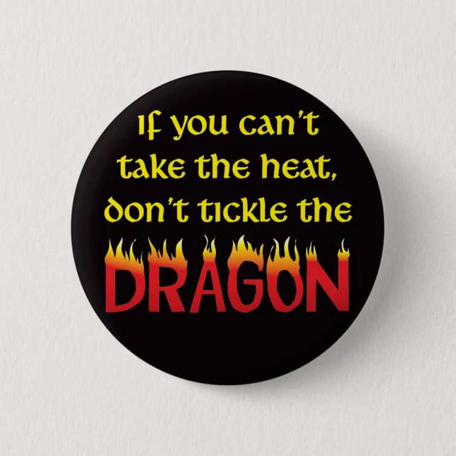 Badge Rond 5 Cm Ne chatouillez pas le dragon (Devant)