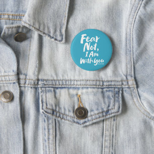 Badge Rond 5 Cm NE CRAINS PAS que je sois avec toi - Christian Hop