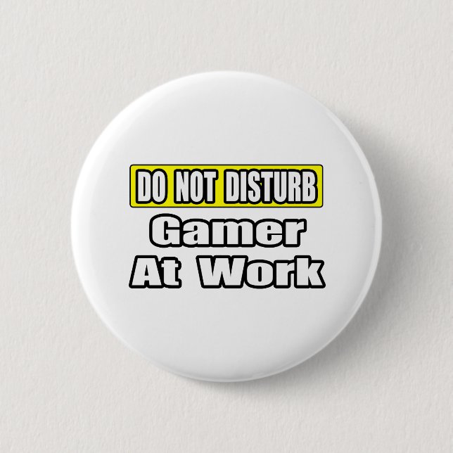 Badge Rond 5 Cm Ne Dérangez Pas...Jeu Au Travail (Devant)