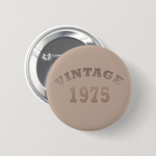 Badge Rond 5 Cm né en 1975 vintage 50e anniversaire