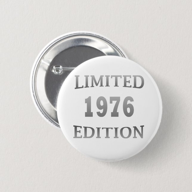 Badge Rond 5 Cm né en 1976 anniversaire édition limitée (Devant & derrière)