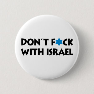 Badge Rond 5 Cm Ne F*ckez Pas Avec Israël - Fierté de l'État Juif