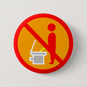 BADGE ROND 5 CM NE FONT PAS PIPI LE PANNEAU ROUTIER DE TOILETTE