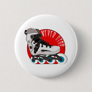 Badge Rond 5 Cm Ne jamais s'arrêter