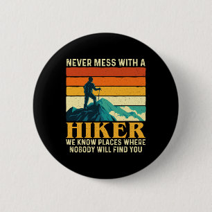 Badge Rond 5 Cm Ne Jamais Toucher Un Randonneur - Amateur De Rando