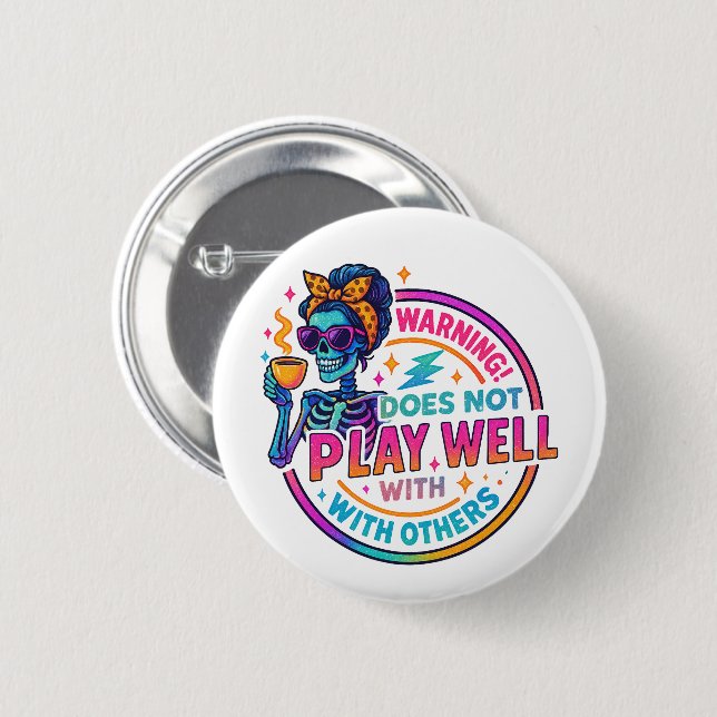 Badge Rond 5 Cm Ne Joue Pas Bien... (Devant & derrière)