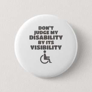 Badge Rond 5 Cm Ne jugez pas le handicap par sa visibilité