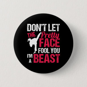 Badge Rond 5 Cm Ne laissez pas le joli visage vous tromper, je sui