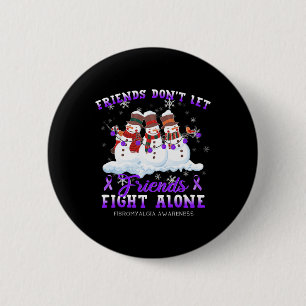 Badge Rond 5 Cm Ne laissez pas les amis combattre seuls Fibromyalg
