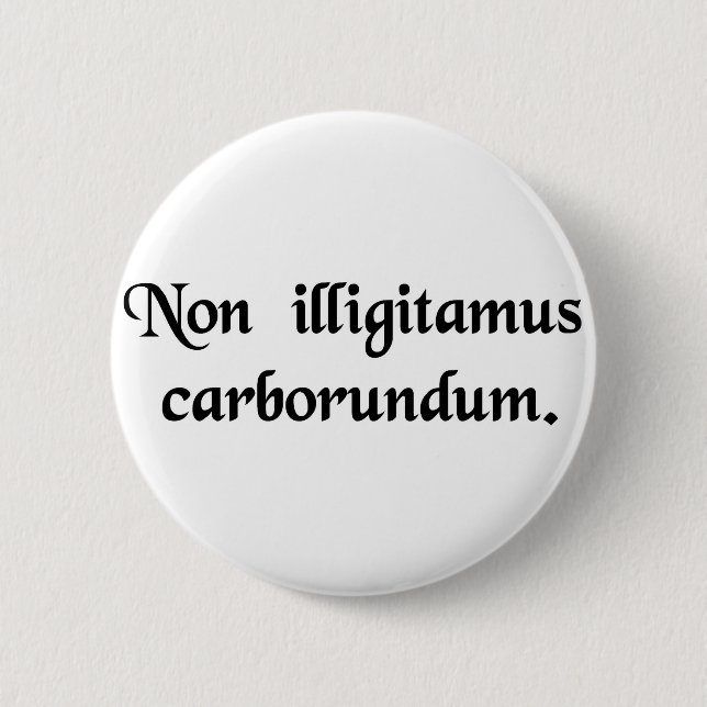 Badge Rond 5 Cm Ne laissez pas les bâtards vous rectifier vers le (Devant)