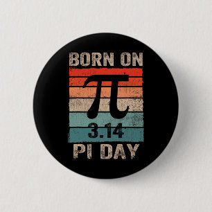 Badge Rond 5 Cm Né Le Jour Du Pi Anniversaire 2025 Joyeux Thé Math