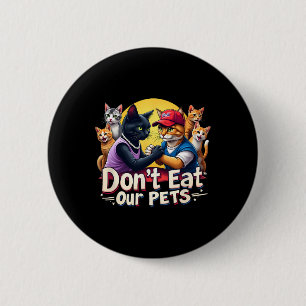 Badge Rond 5 Cm Ne mangez pas nos animaux de compagnie Trump 2024