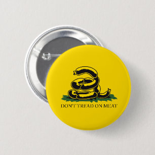 Badge Rond 5 Cm Ne marchez pas sur la viande drôle Gadsden drapeau