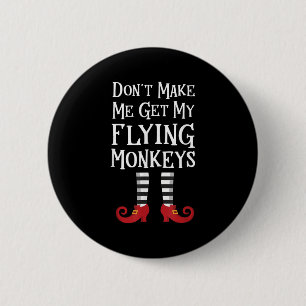Badge Rond 5 Cm Ne me faites pas sortir mon costume de singes vola