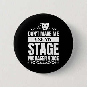Badge Rond 5 Cm Ne me faites pas utiliser ma voix de régisseur de