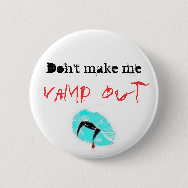Badge Rond 5 Cm Ne me faites pas, vamp (Devant)