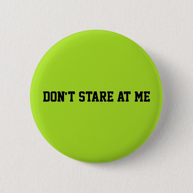 Badge Rond 5 Cm Ne me regarde pas vert néon (Devant)