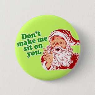 Badge Rond 5 Cm Ne m'incitez pas à se reposer sur vous
