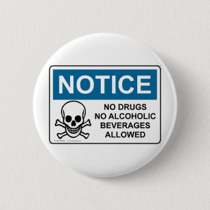 Badge Rond 5 Cm NE NOTEZ aucune drogue ou alcool