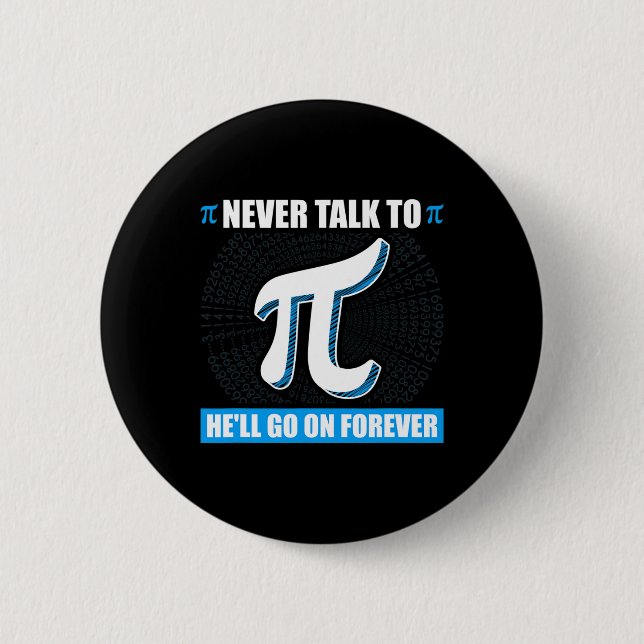 Badge Rond 5 Cm Ne Parlez Jamais À Pi Pi Happy Pi Day Math (Devant)