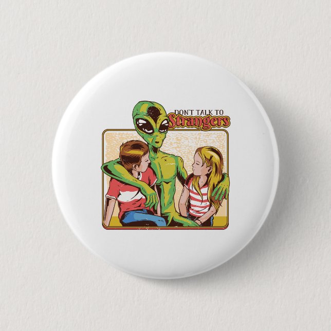 Badge Rond 5 Cm Ne Parlez Pas Aux Étrangers (Devant)