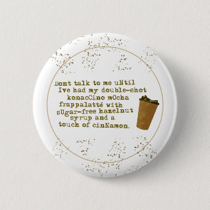 Badge Rond 5 Cm Ne parlez pas de café nécessaire
