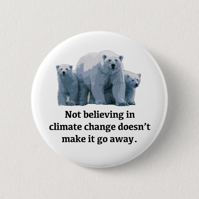 Badge Rond 5 Cm Ne pas croire au changement climatique (Devant)