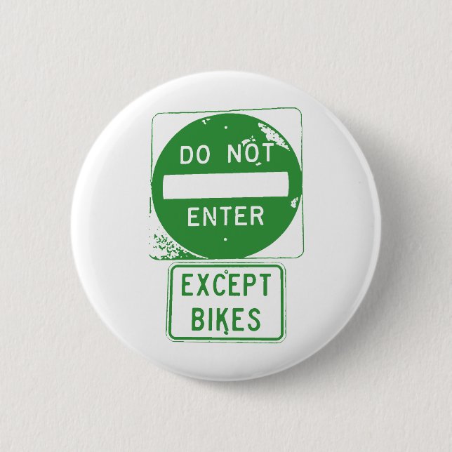Badge Rond 5 Cm Ne pas entrer sauf les vélos (Devant)