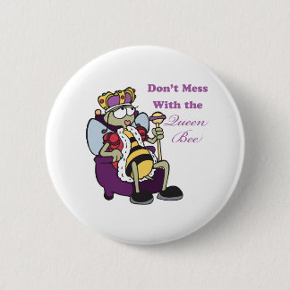 Badge Rond 5 Cm ne pas gâcher avec queen bee