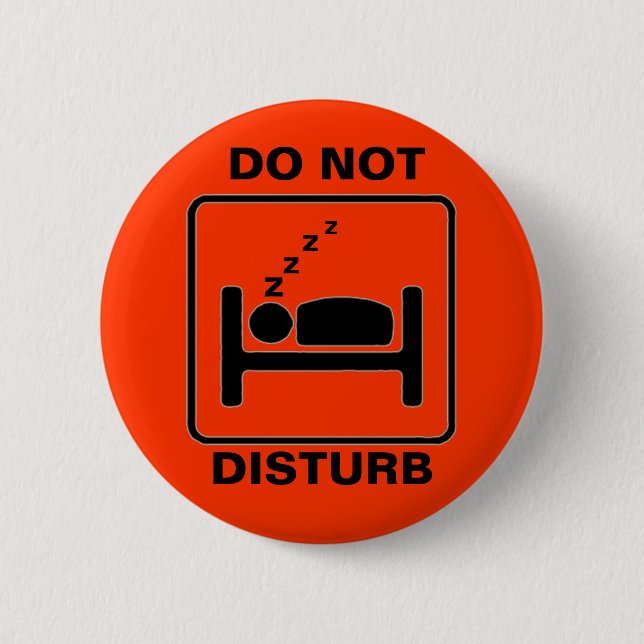 BADGE ROND 5 CM NE PAS PERTURBER | BOUTON (Devant)