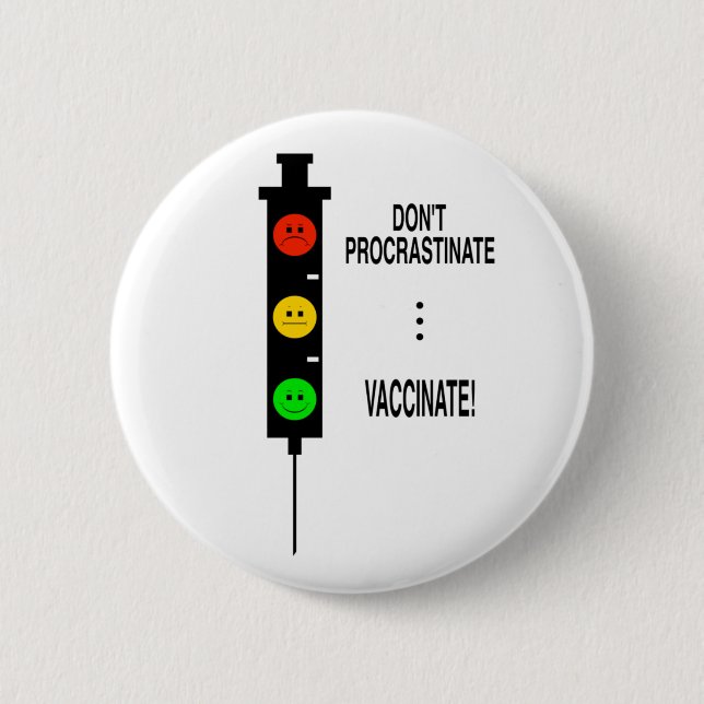 Badge Rond 5 Cm Ne pas procrastiner ... Vacciner! (Devant)