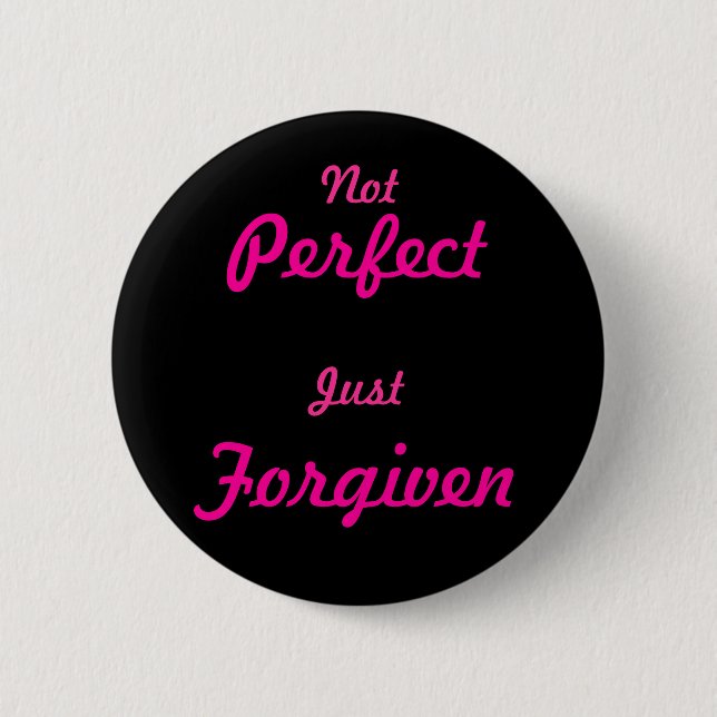 Badge Rond 5 Cm Ne pas se perfectionner, juste indulgent (Devant)