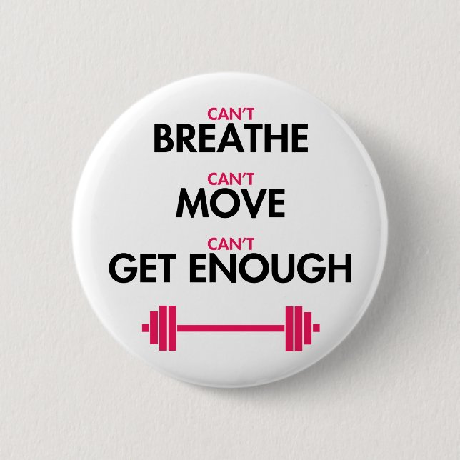 Badge Rond 5 Cm Ne peut pas obtenir assez (Devant)
