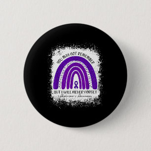 Badge Rond 5 Cm Ne Peut Pas Se Rappeler Mais Je N'oublierai Jamais