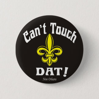 Badge Rond 5 Cm Ne peut pas toucher le bouton de Dat