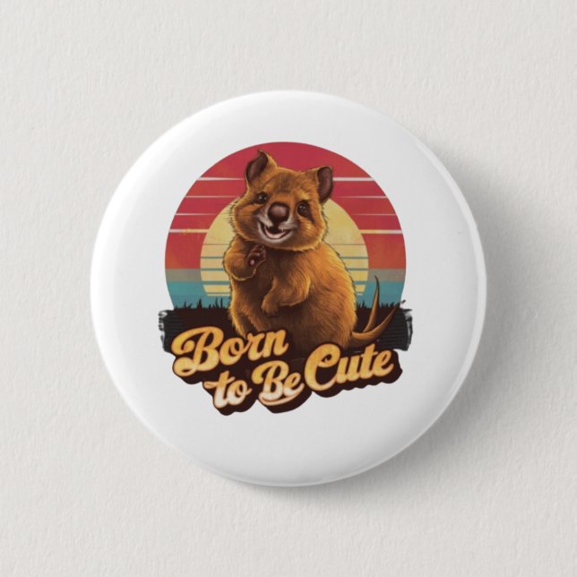 Badge Rond 5 Cm Né Pour Être Mignonne (Devant)