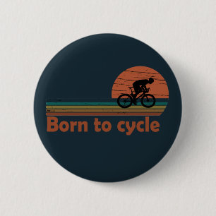 Badge Rond 5 Cm Né pour faire du vélo - MTB Vélo de montagne drôle