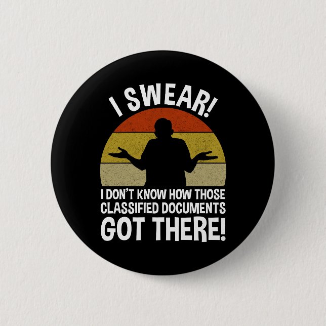 Badge Rond 5 Cm Ne savez pas comment les documents classifiés sont (Devant)