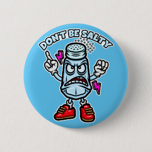 Badge Rond 5 Cm Ne sois pas salé