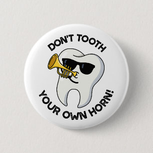 Badge Rond 5 Cm Ne sonnez pas votre propre corne Drôles de jeux de