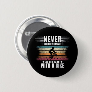 Badge Rond 5 Cm Ne sous-estimez jamais un vieil homme à vélo